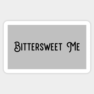 Bittersweet Me, black Sticker